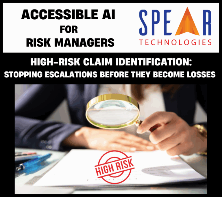 Accessible AI for Risk Managers: High-Risk Claim Identification – Stopping Escalations Before They Become Losses 