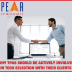 Why TPAs Should Be Actively Involved in Tech Selection with Their Clients