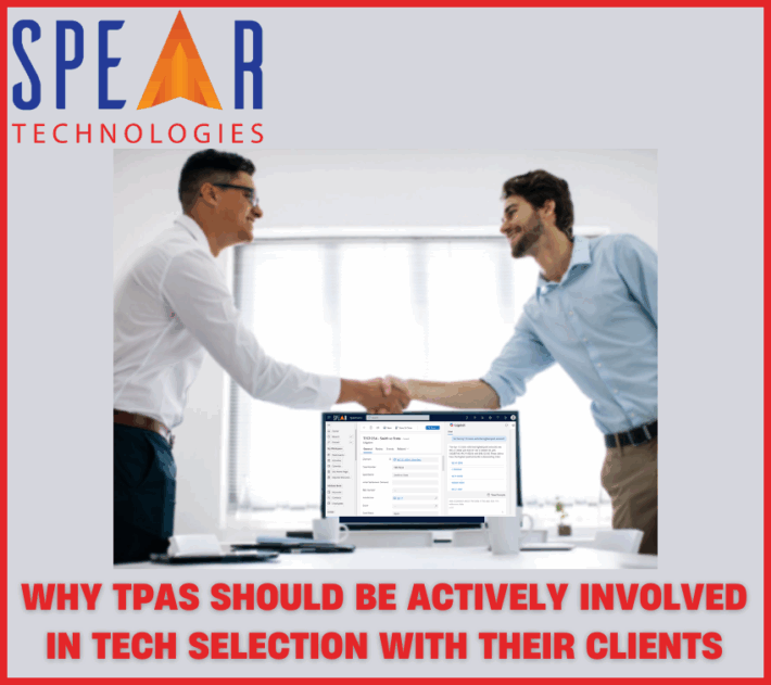 Why TPAs Should Be Actively Involved in Tech Selection with Their Clients