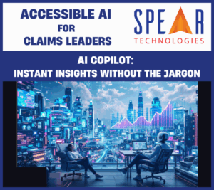 Accessible AI for Claims Leaders AI Copilots