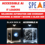 Accessible AI for Automation & Oversight