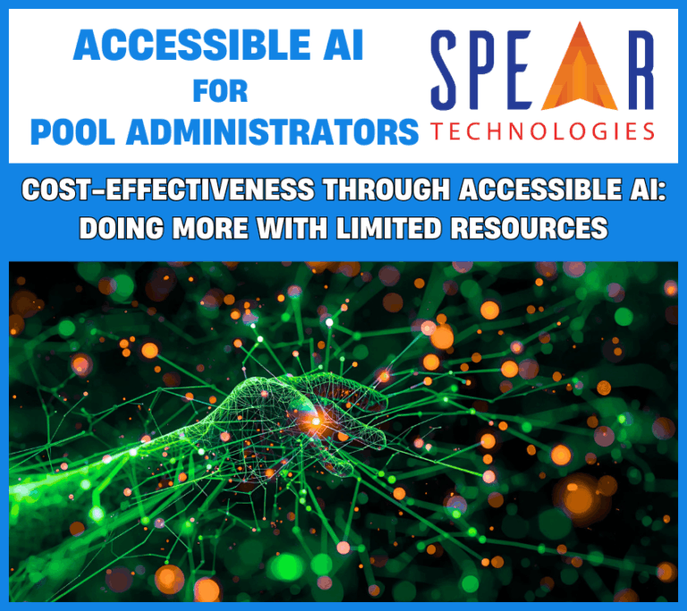 Accessible AI for Pool Administrators: Cost-Effectiveness Through Accessible AI: Doing More With Limited Resources  