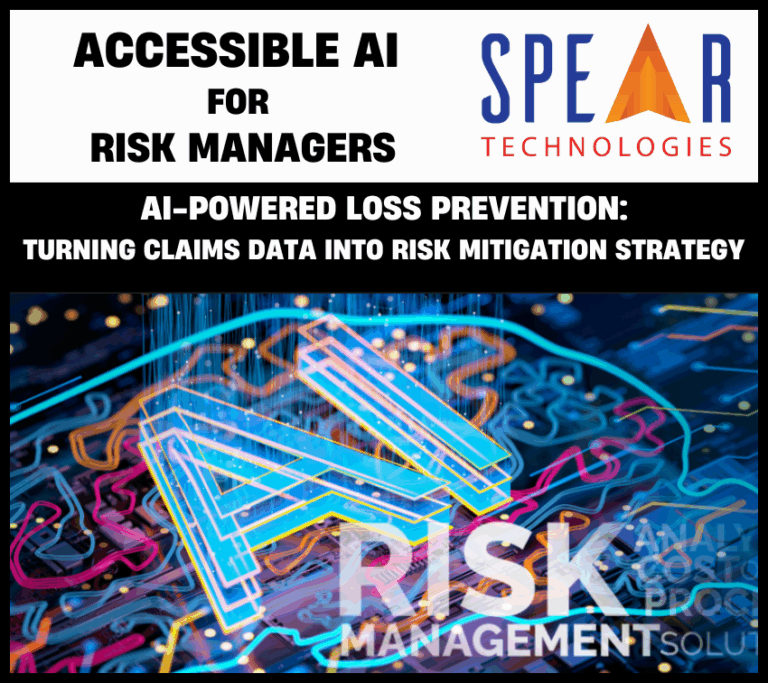 Accessible AI for Risk Managers: AI-Powered Loss Prevention – Turning Claims Data Into Risk Mitigation Strategy  